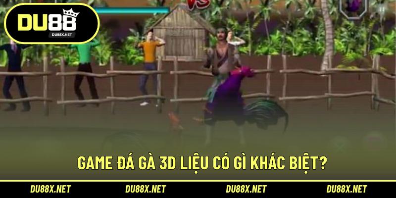 Game đá gà 3D liệu có gì khác biệt?
